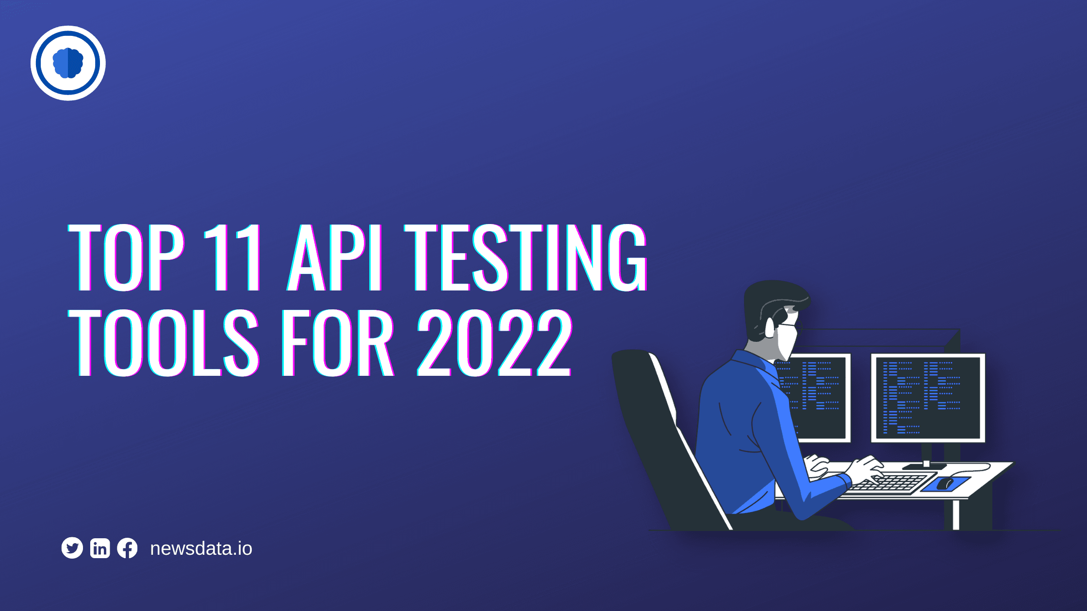 Top 11 API Testing Tools For 2022